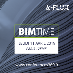 Maîtres d'ouvrage, exploitants d'immeubles : rdv le 11 avril à Paris pour le "BIM TIME", la journée consacrée au BIM dans le bâti existant